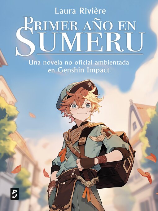 Title details for Genshin Impact. Primer año en Sumeru by Laura Rivière - Available